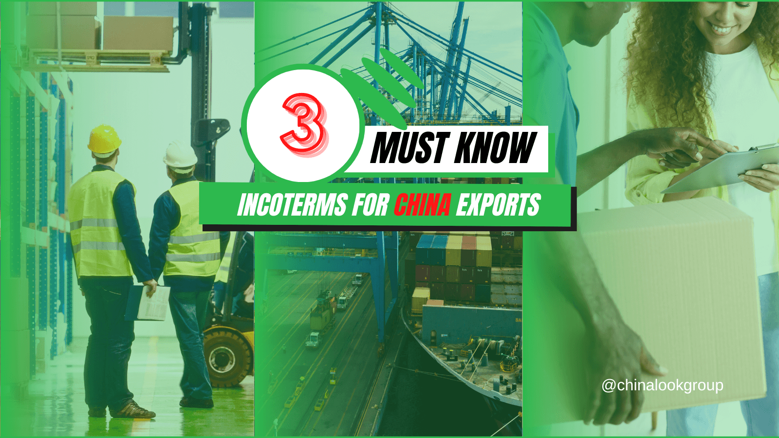 3 MUST KNOW INCOTERMS for China Exports @chinalookgroup